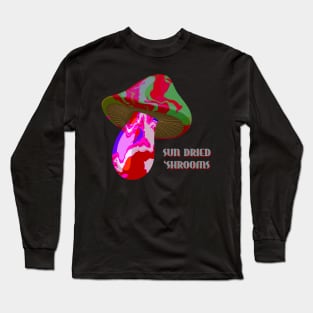 Sun Dried Shrooms - Single Dose Long Sleeve T-Shirt